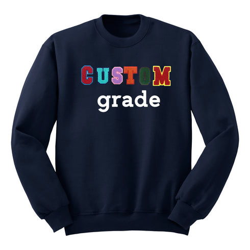Custom Grade Mini Chenille Patch Sweatshirt (you choose the grade)
