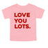 Love You Lots - Adult/Kids Matching T-shirts