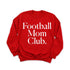Football Mom Club Adult SweatShirt