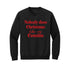 Nobody Does Christmas Like My Family - Custom Option Sweatshirt