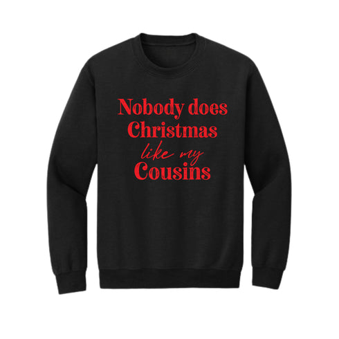 Nobody Does Christmas Like My Family Matching Set - Sweatshirt and Pants (Customize Option available)