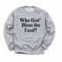 Thanksgiving- Who Gon' Bless The Food? (Sweatshirt)