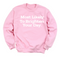 Back to School- "Most Likely to Brighten Your Day " Kids Multiple Color Sweatshirt