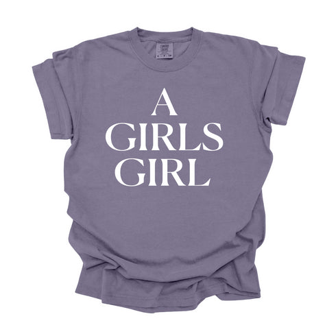 A Girls Girl - Adult/Kids Matching Comfort Colors T-shirts