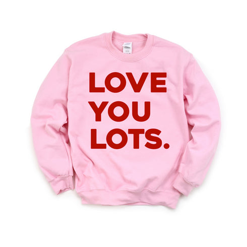 Love You Lots - Adult/Kids Matching Sweatshirts
