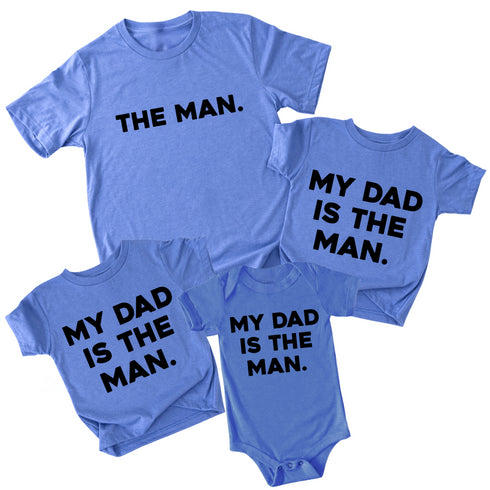 Dad and Kids - The Man/My Dad Is The Man - Multiple Colors