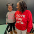Love You Lots - Adult/Kids Matching Sweatshirts