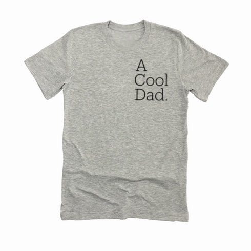 Adult- A Cool Dad T-shirt (Multiple Colors)