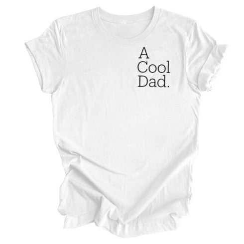 Adult- A Cool Dad T-shirt (Multiple Colors)