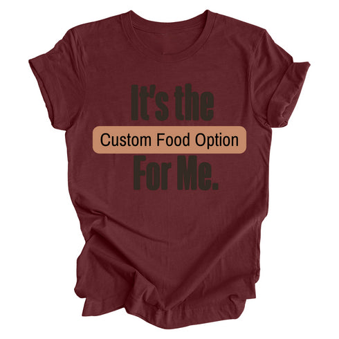 Thanksgiving "It's The ....For Me" Family Matching Shirts ( Multiple Options and Colors)