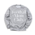 Football Mom Club Adult SweatShirt