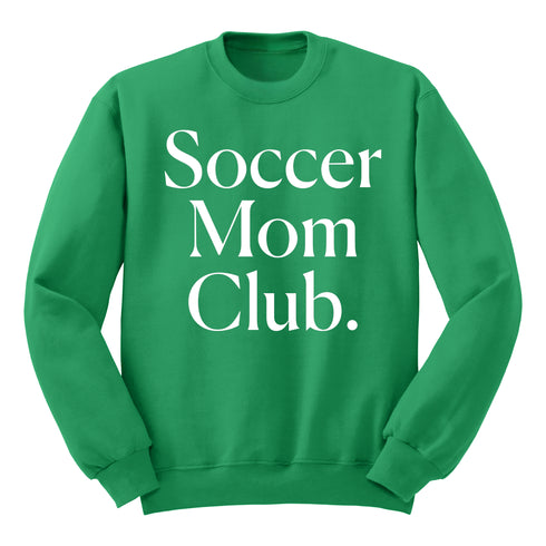 Soccer Mom Club Adult SweatShirt