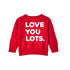 Love You Lots - Adult/Kids Matching Sweatshirts