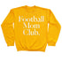 Football Mom Club Adult SweatShirt