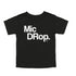 Graphic Shirt mic drop with white text and black shirt