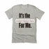Unisex Graphic t-shirt with custom saying. Color is Heather Grey