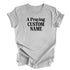 A Praying... (Custom Name) - Adult T-shirt