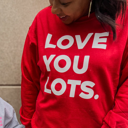 Love You Lots - Adult/Kids Matching Sweatshirts