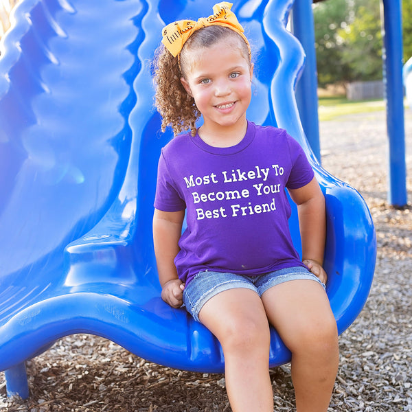 Back to School Superlatives- "Most Likely to Become Your Best Friend"  Multiple Color T-shirt