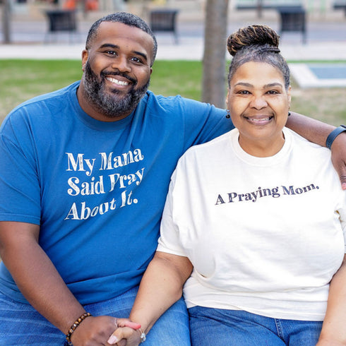 My Mama Said Pray About It - Adult T-shirt/Comfort Colors