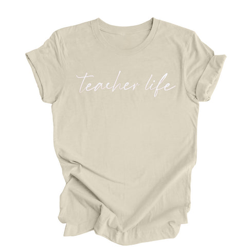 Teacher Life - Adult Unisex T-shirt