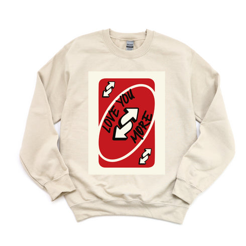 Love You More Natural Sweatshirt