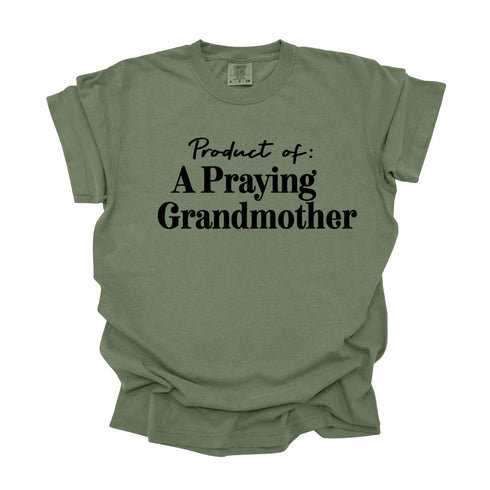 Product of A Praying Grandmother - Adult T-shirt/Comfort Colors