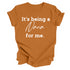 Grandparent Collection:  It's being a Nana for me shirt (multiple colors)