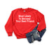 Back to School- "Most Likely to Become Your Best Friend" Kids Multiple Color Sweatshirt