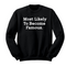 Back to School- "Most Likely to Become Famous" Kids Multiple Color Sweatshirt