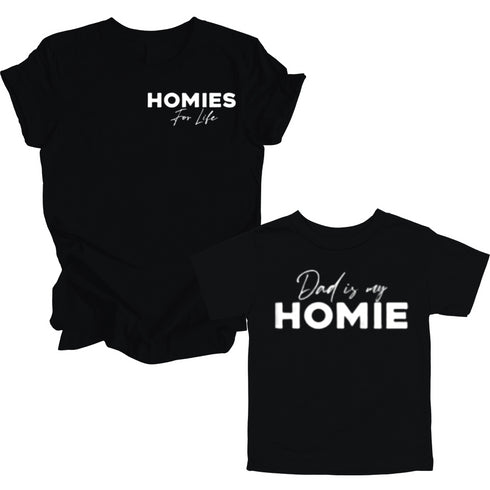 Dad Matching- Homies for life/ Dad is my Homie  POCKET DESIGN Matching (Set of Two) (Black)