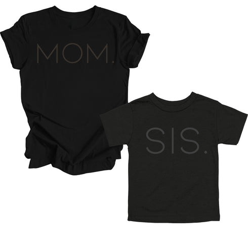 Mother/Daughter - Mom. & Sis. - BlackOut Series (2 Set Shirts)