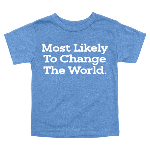 Back to School Superlatives- Most Likely to Change The World" Multiple Color T-shirt