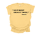 Mama's Words of Wisdom: Adult - " Do it right or do it twice" ( Comfort Colors T-shirt )