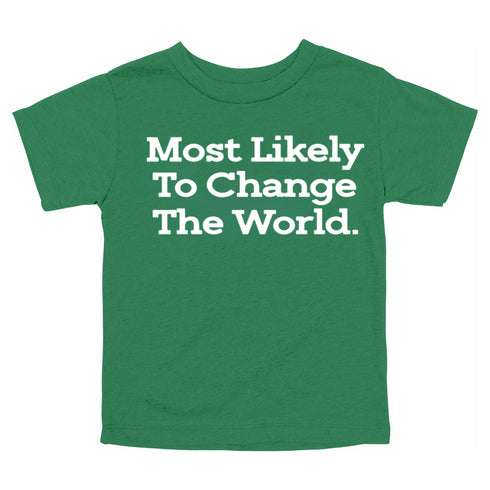 Back to School Superlatives- Most Likely to Change The World" Multiple Color T-shirt