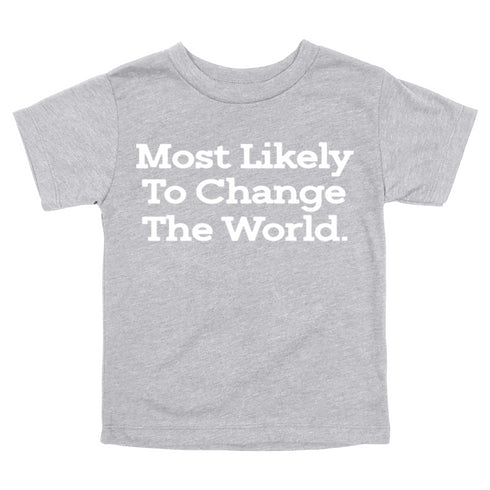 Back to School Superlatives- Most Likely to Change The World" Multiple Color T-shirt