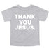 Thank You Jesus - Child/Adult T-shirt