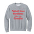 Nobody Does Christmas Like My Family Matching Set - Sweatshirt and Pants (Customize Option available)