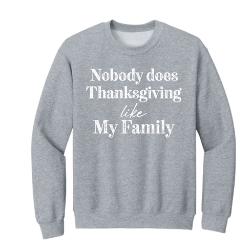 Nobody Does Christmas Like My Family - Custom Option Sweatshirt