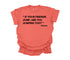 Mama's Words of Wisdom: Adult - " If your friends jump, you jumping too " ( Comfort Colors T-shirt )