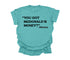 Mama's Words of Wisdom: Adult - " You got McDonalds money " ( Comfort Colors T-shirt )