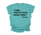 Mama's Words of Wisdom: Adult - " Umm, that's your daddy side " ( Comfort Colors T-shirt )