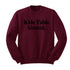 Thanksgiving- Kids Table Alumni (Sweatshirt)