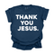 Thank You Jesus - Adult T-shirt/Comfort Colors