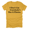 I Don't Eat Everybody's Mac & Cheese- Thanksgiving Family Matching T-shirt Kids and Adult ( Multiple Options and Colors)