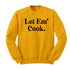 Thanksgiving - Let Em' Cook (Sweatshirt)