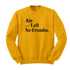 Thanksgiving - Ate and Left No Crumbs (Sweatshirt)