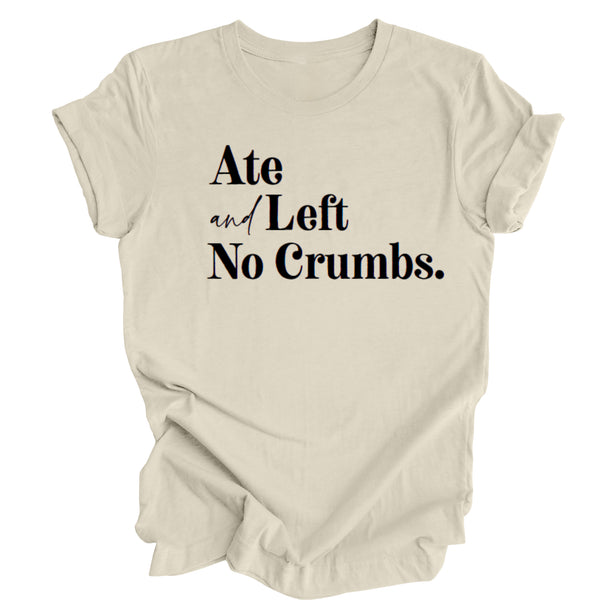 Ate and Left No Crumbs - Thanksgiving Family Matching T-shirt Kids and Adult  ( Multiple Options and Colors)