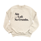 Thanksgiving - Ate and Left No Crumbs (Sweatshirt)