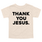 Thank You Jesus - Child/Adult T-shirt